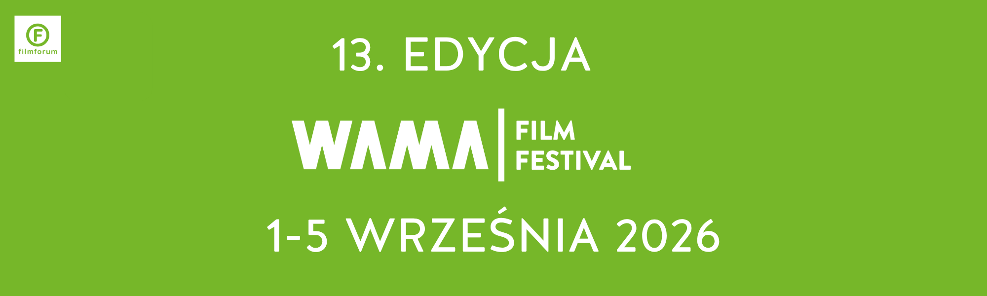 13. edycja WAMA Film Festival 1-5 września 2026 r.